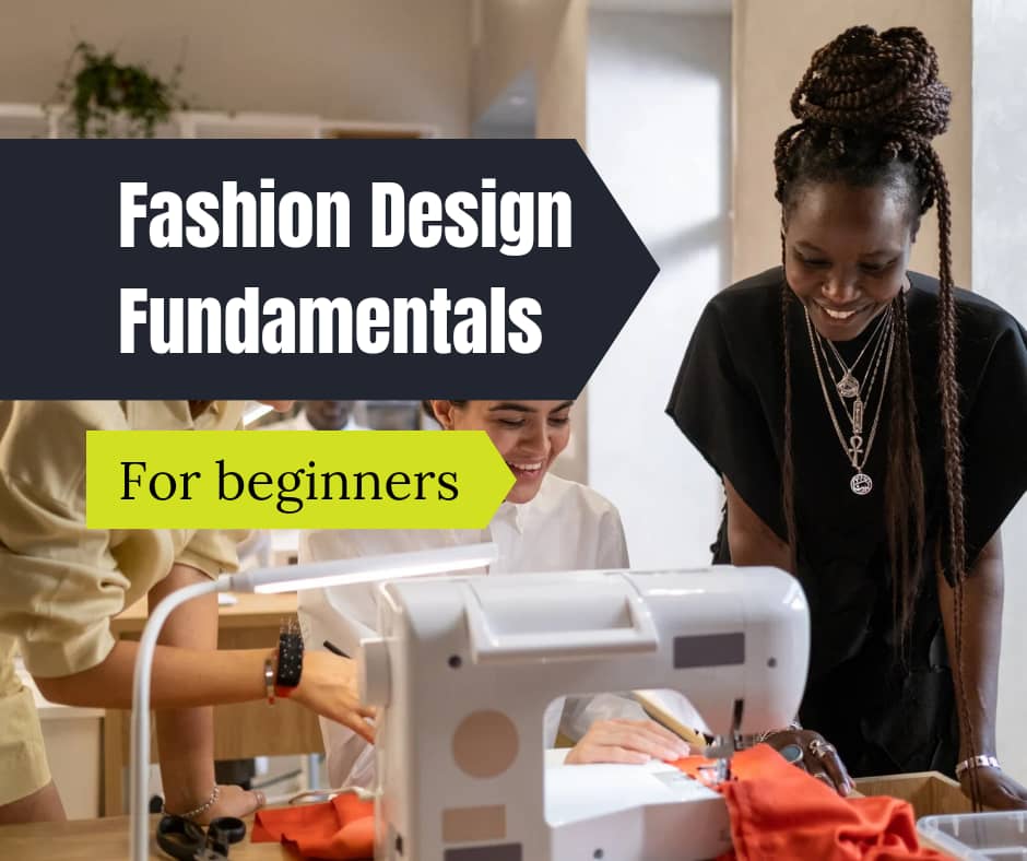 Fashion Design Fundamentals